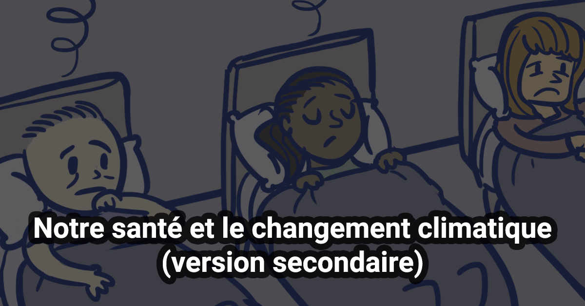 Notre santé et le changement climatique